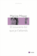 Et souviens-toi que je t'attends